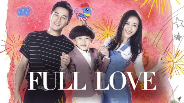 ซีรี่ย์จีน-Full-Love-รักนี้หัวใจเติมเต็ม-พากย์ไทย