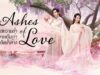 chiiriiycchiin-mthurshwaanlam-slaayepnethaaraawekldnamkhaang-ashes-of-love-phaakyaithy-ep-1-63-cchb_1653748496-b1[1]